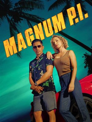 Magnum, P.I., một loạt phim truyền hình phiêu lưu với một touch lãng mạn và những cảnh quay đẹp như tranh vẽ Hawaii!