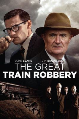  The Great Train Robbery: Chuyến Trượt Tàu Vĩ Đại, Mối Tình Tri Kỷ và Cuộc Chiến Lòng Tham